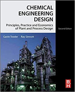 Chemical Engineering Design: Principles, Practice and Economics of Plant and Process Design