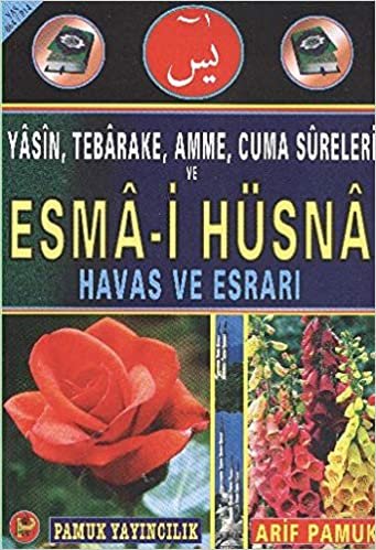 Yasin Tebarake Amme Cuma Sureleri ve Esmai Hüsna Havas ve Esrarı