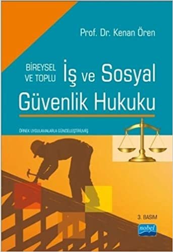 İş ve Sosyal Güvenlik Hukuku: Bireysel ve Toplu indir