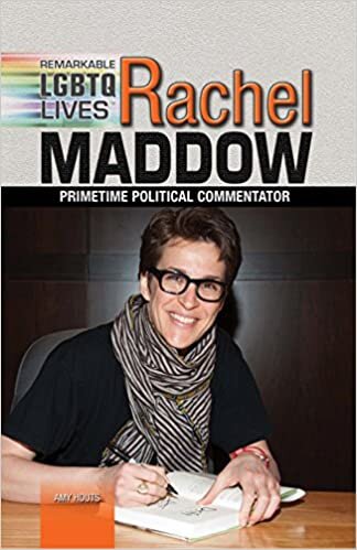 Rachel Maddow: Primetime Political Commentator (Famous Glbt Americans)