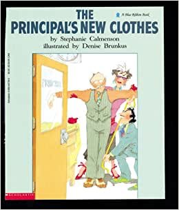 The Principal's New Clothes (Blue Ribbon Book)