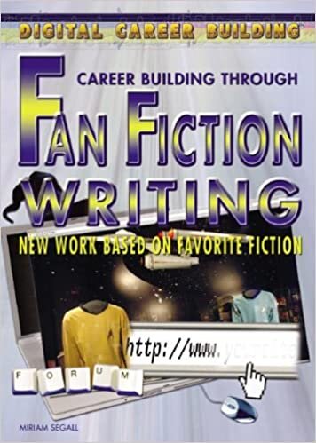 Fan Fiction Writing: New Work Based on Favorite Fiction (Digital Career Building)