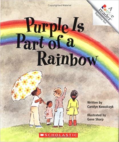 Purple Is Part of a Rainbow (Rookie Reader Repetitive Text)