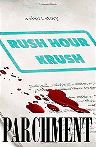 Rush Hour Krush: A short story