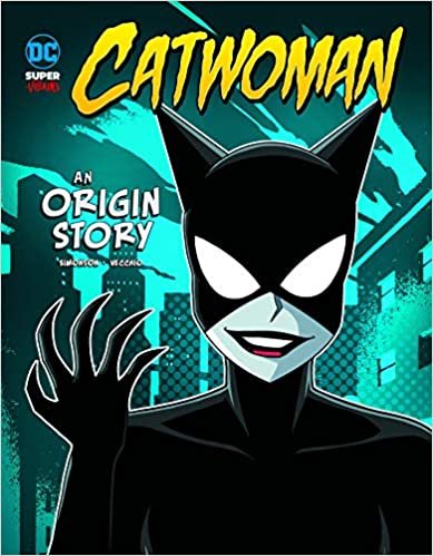 Catwoman: An Origin Story (DC Super-Villains)