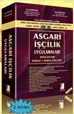 Sosyal Güvenlik Reformu ile Uyumlu Asgari İşçilik Uygulamaları: İhtilaflar, İtiraz ve Dava Yolları indir