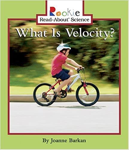 What Is Velocity? (Rookie Read-About Science)