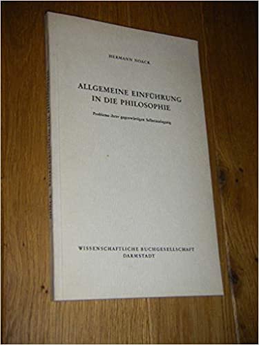 Allgemeine Einführung in die Philosophie. Probleme ihrer gegenwärtigen Selbstauslegung