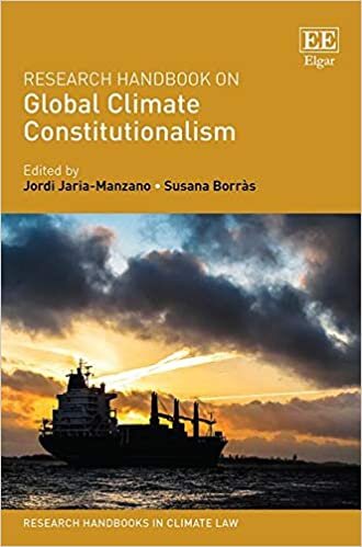 Research Handbook on Global Climate Constitutionalism (Research Handbooks in Climate Law series)