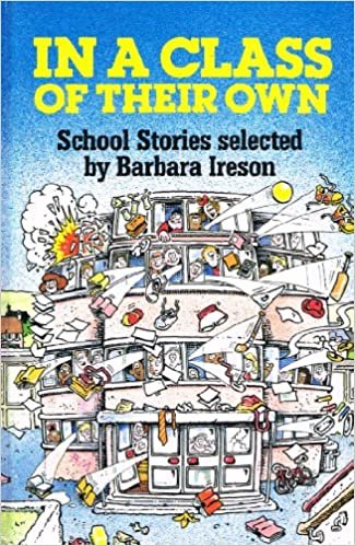 In A Class Of Their Own: School Stories (New Windmills)