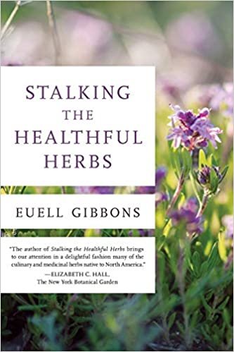 Stalking the Healthful Herbs, 1st Edition (19660101)