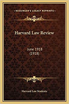 Harvard Law Review: June 1918 (1918)
