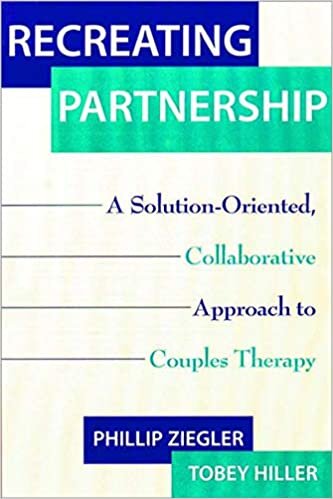 Recreating Partnership: A Solution-Oriented, Collaborative Approach to Couples Therapy (Norton Professional Books (Hardcover)) indir