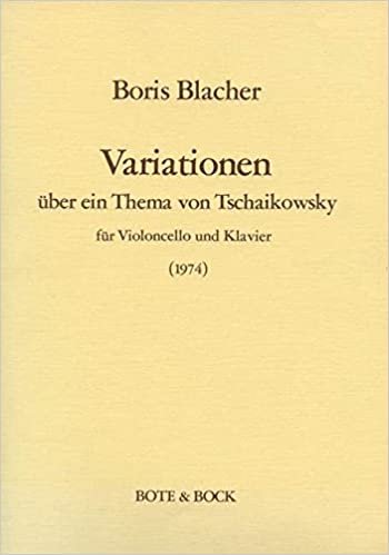Variationen über ein Thema von Tschaikowsky: "Rokoko-Variationen". Violoncello und Klavier.