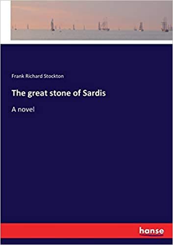 The great stone of Sardis: A novel