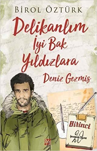 Delikanlım İyi Bak Yıldızlara - Deniz Gezmiş indir