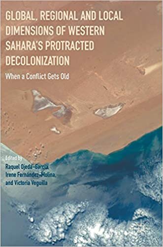 Global, Regional and Local Dimensions of Western Sahara's Protracted Decolonization: When a Conflict Gets Old indir