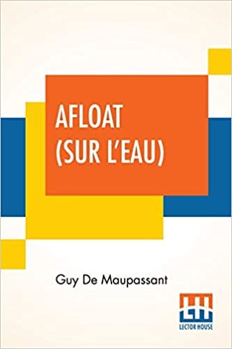 Afloat (Sur L'Eau): Translated By Laura Ensor