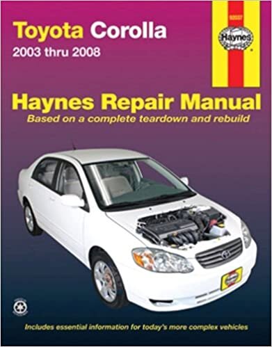 Haynes Toyota Corolla 2003-2008 (Hayne's Automotive Repair Manual)