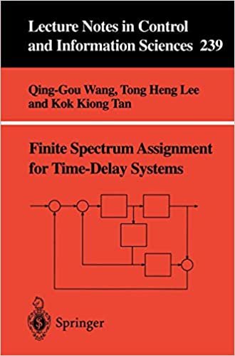 Finite Spectrum Assignment for Time-Delay Systems (Lecture Notes in Control and Information Sciences) (Lecture Notes in Control and Information Sciences (239), Band 239)