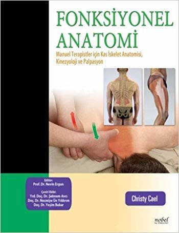 Fonksiyonel Anatomi Manuel Terapistler için Kas İskelet Anatomisi, Kinesyoloji ve Palpasyon