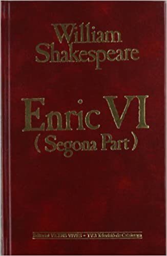 29. Enric VI (Segona Part) (Obra Completa de William Shakespeare)
