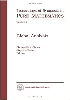 Global Analysis: Part 1 Proc Symp in Pur: 001 (Proceedings of Symposia in Pure Mathematics, V. 14-16)
