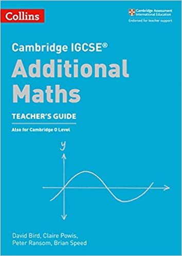 Cambridge IGCSE™ Additional Maths Teacher’s Guide (Collins Cambridge IGCSE™) (Collins Cambridge IGCSE (TM)) indir
