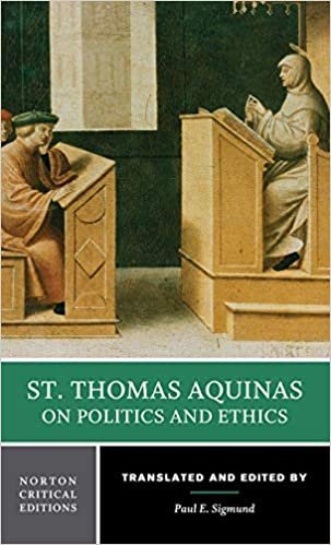 St. Thomas Aquinas on Politics and Ethics (Norton Critical Editions)