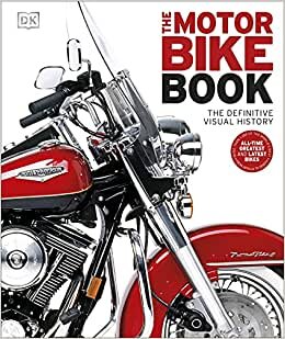 The Motorbike Book : The Definitive Visual History indir