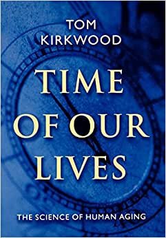 Time of Our Lives: The Science of Human Aging indir