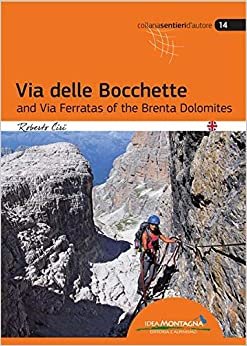 Via delle Bocchette and Via Ferratas of the Brenta Dolomites indir