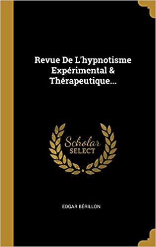 Revue De L'hypnotisme Expérimental & Thérapeutique...