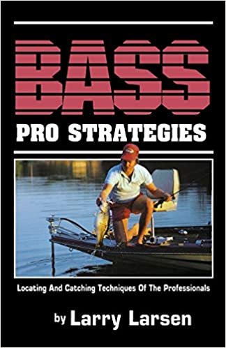 Bass Pro Strategies: Book 3: Locating and Catching Techniques of the Professionals (Bass Series Library) indir