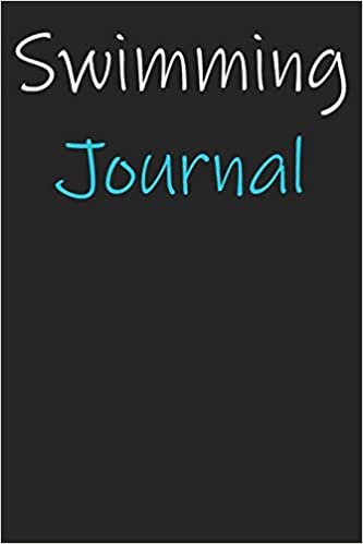 Swimming Journal: Blank Lined Journal For Swimmers Notebook Gift