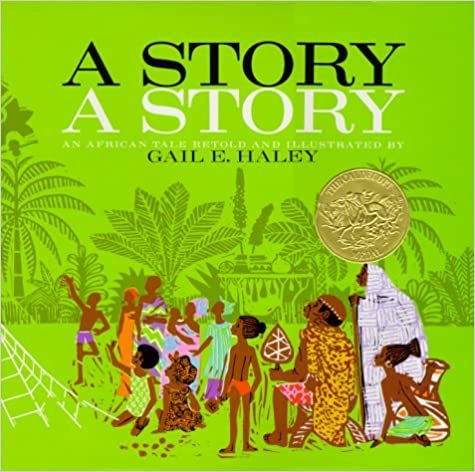 "A Story, A Story: An African Tale Retold "