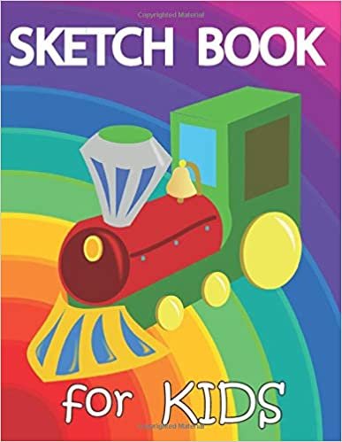 Sketch Book for Kids: Blank Paper for Drawing, Doodling or Sketching. Drawing for Kids: Cute ! 108 Pages, 8.5" x 11"( Beautiful Train and Rainbow Sketchbook for Kids)