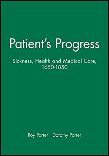 Patient's Progress: Doctors and Doctoring in Eighteenth-century England