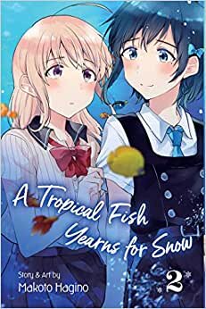 A Tropical Fish Yearns for Snow Vol 2: Volume 2 indir