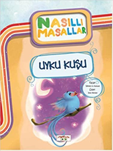 Uyku Kuşu - Nasıllı Masallar (Etkinlikli)