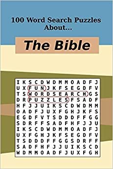 100 Word Search Puzzles About The Bible