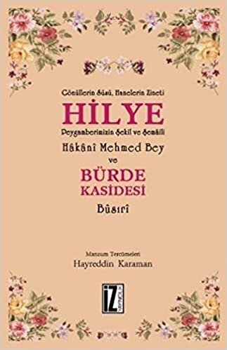 Hilye ve Bürde Kasidesi: Hakani Mehmed Bey ve Busıri Kasidesi