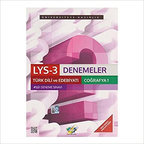 FDD LYS-3 Denemeler Türk Dili ve Edebiyatı Coğrafya-1 4'lü Deneme Sınavı