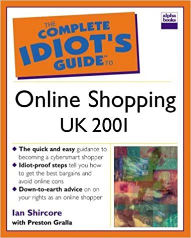 Complete Idiot's Guide to Online Shopping UK Edition (The Complete Idiot's Guide)