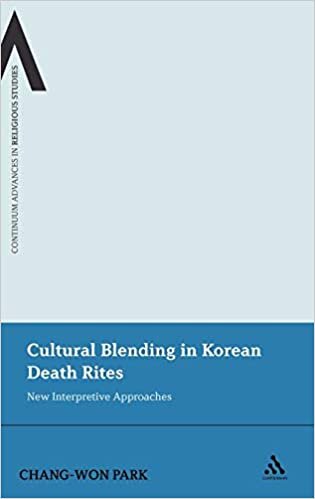 Cultural Blending In Korean Death Rites (Continuum Advances in Religious Studies)