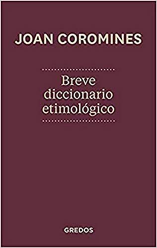 Breve diccionario etimológico de la lengua castellana (DICCIONARIOS) indir