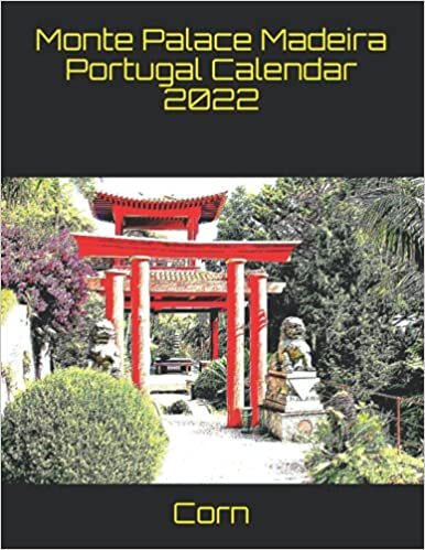 Monte Palace Madeira Portugal Calendar 2022