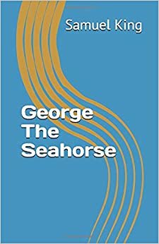 George The Seahorse