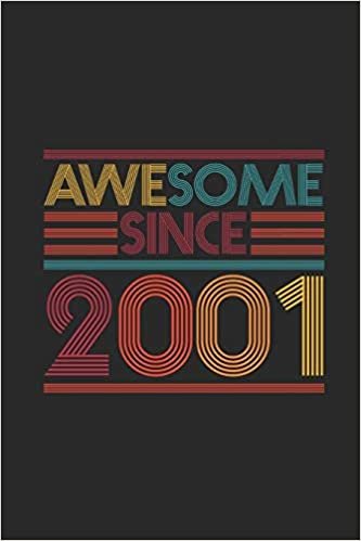 Awesome Since 2001: Blank Lined Notebook / Journal (6 X 9) - Birthday Gift and Anniversary Gift for Women And Men indir