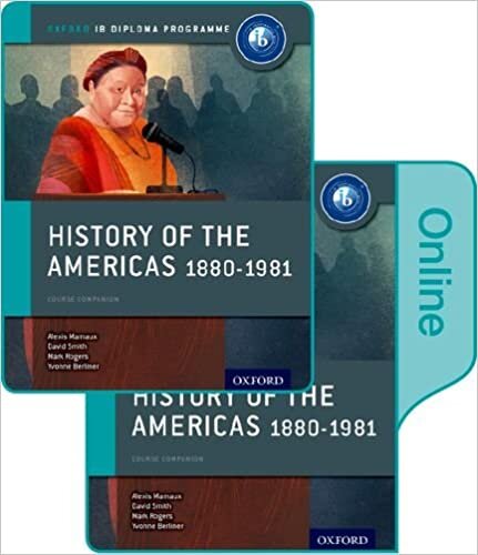 History of the Americas 1880-1981: IB History Print and Online Pack: Oxford IB Diploma Programme